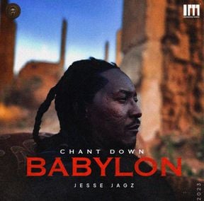Chant Down Babylon Lyrics by Jesse Jagz
