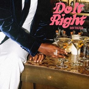 Do It Right Lyrics by Don Toliver