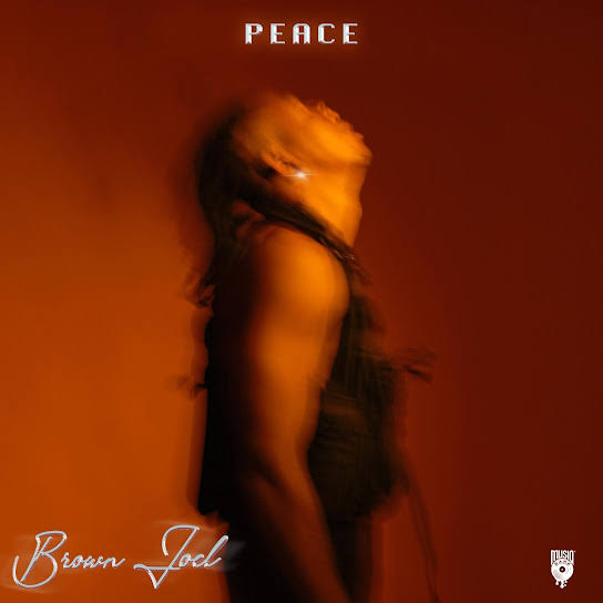 Official Peace Lyrics by Brown Joel