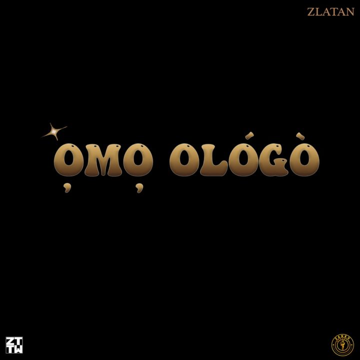 Omo Ologo Lyrics by Zlatan