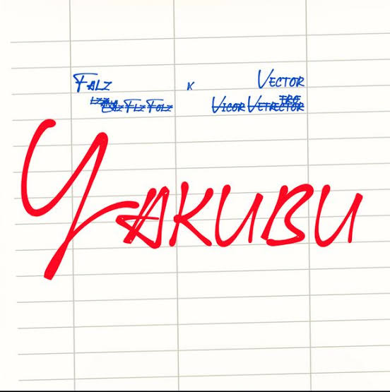 Yakubu Lyrics by Falz Feat Vector