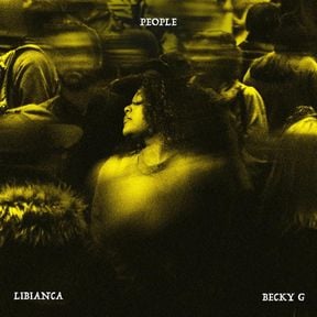 People (Remix) Lyrics by Libianca Feat Becky G