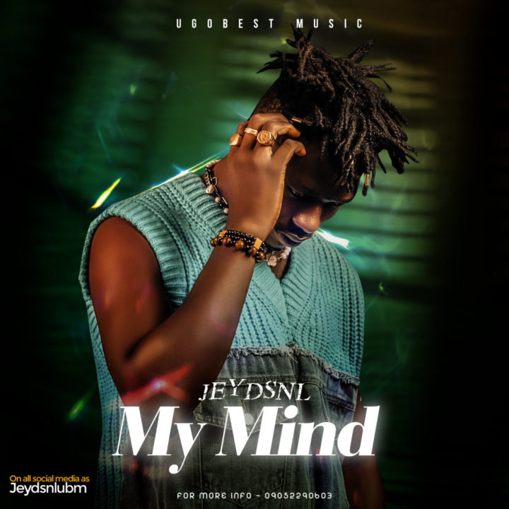 Ugobest Music's Signed Artist Jeydsnl Releases 'My Mind'
