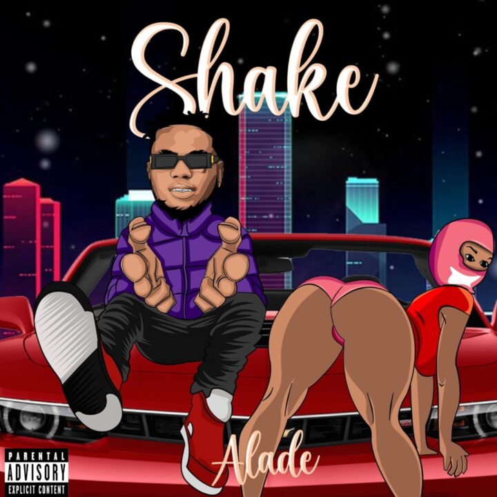 New Music: Alade - Shake | MP3 Download