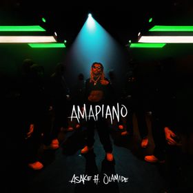 Amapiano Lyrics by Asake Feat Olamide