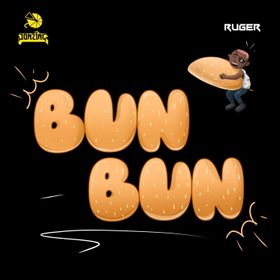 Bun Bun Lyrics by Ruger