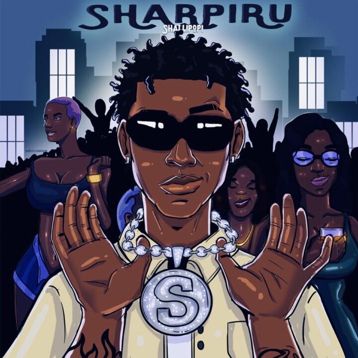 Sharpiru Lyrics by Shallipopi 