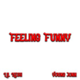 Feeling Funny Lyrics by Lil Kesh Feat Young Jonn