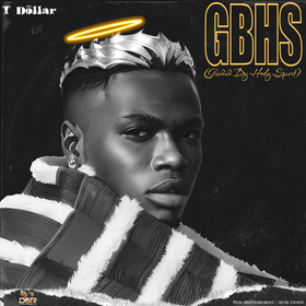 GBHS (Guided By The Holy Spirit) Lyrics by T Dollar