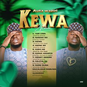 Kewa Lyrics by Auta Waziri