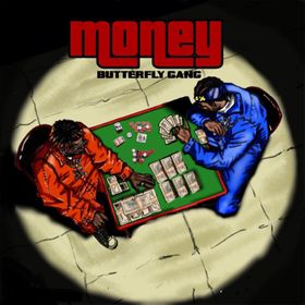Money Lyrics by Butterfly Gang