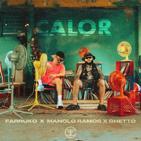 Calor Lyrics by Farruko Manolo Ramos & Ghetto