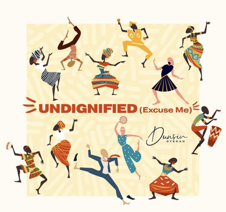 Undignified (Excuse Me) Lyrics by Dunsin Oyekan