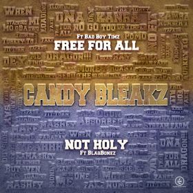 Free For All Lyrics by Candy Bleakz Ft Bad Boy Timz