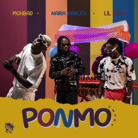 Ponmo Lyrics by Mohbad Feat Lil Kesh & Naira Marley