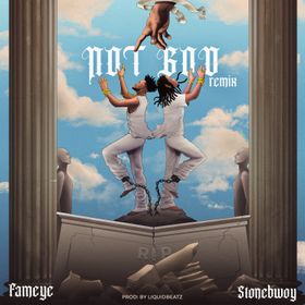Not God (Remix) Lyrics by Fameye Feat Stonebwoy