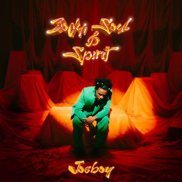 Joeboy on cover of Body Soul & Spirit EP