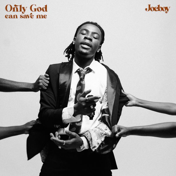 A picture of Joeboy on the Only God Can Save Me Cover