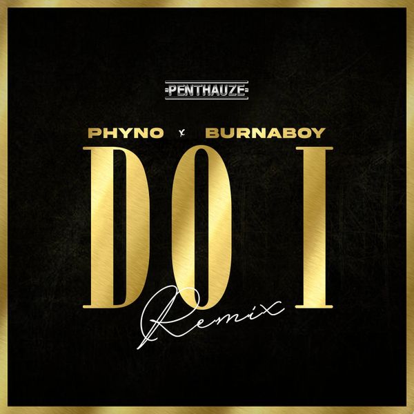 Phyno and Burna Boy Do I Remix Cover Art