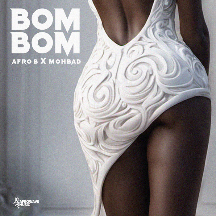 Cover Art For Bom Bom by Afro B and Mohbad