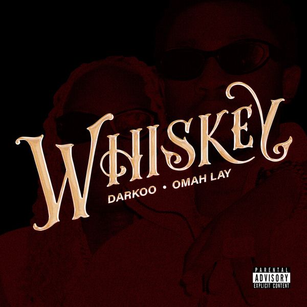 Darkoo Omah Lay Whiskey Cover Art