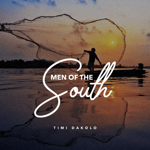 Cover Art For Men Of The South by Timi Dakolo 