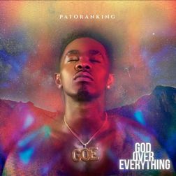 Cover Art for God Over Everything Album by Patoranking