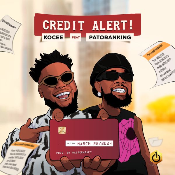 Cover Art for Credit Alert by Kocee featuring Patoranking