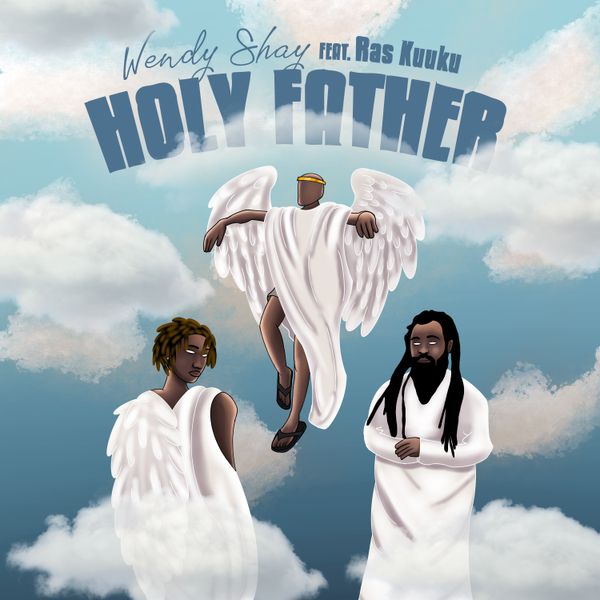 Cover Art for Holy Father by Wendy Shay featuring Ras Kuuku