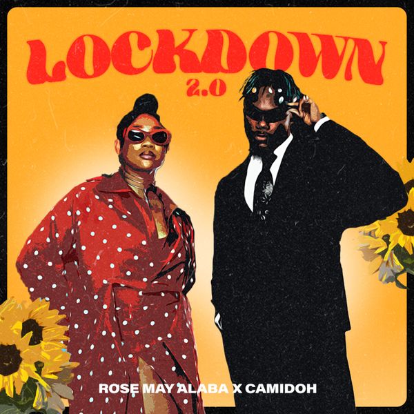 Rose May Alaba and Camidoh on Lockdown 2 0 cover art
