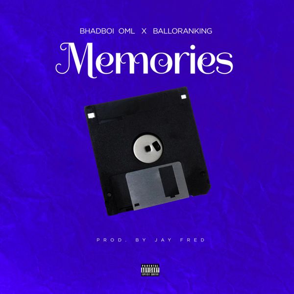 Cover Art for Memories by Bhadboi OML featuring Balloranking