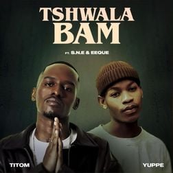 Titom and Yuppe on Tshwala Bam Cover