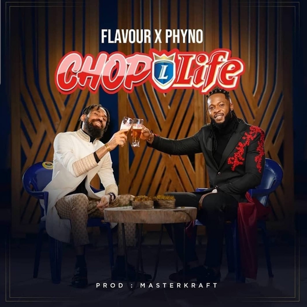 Phyno and Flavour on Chop Life cover art 