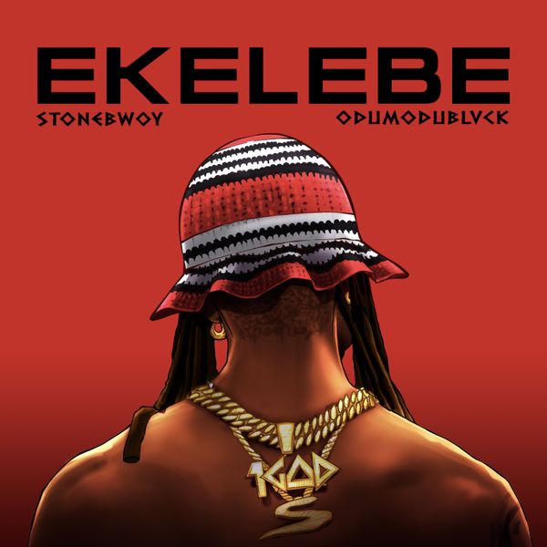 Cover art for Ekelebe by Stonebwoy featuring Odumodublvck