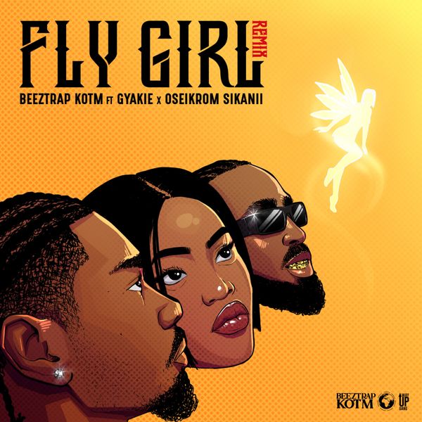 Cover Art for Fly Girl Remix by Beeztrap Kotm featuring Gyakie and Oseikrom Sikani