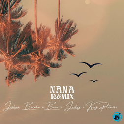 Cover art for Nana Remix by Joshua Baraka featuring Bien Joeboy and King Promise