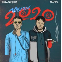 Cover art for Vision 2020 Remix by Bella Shmurda featuring Olamide