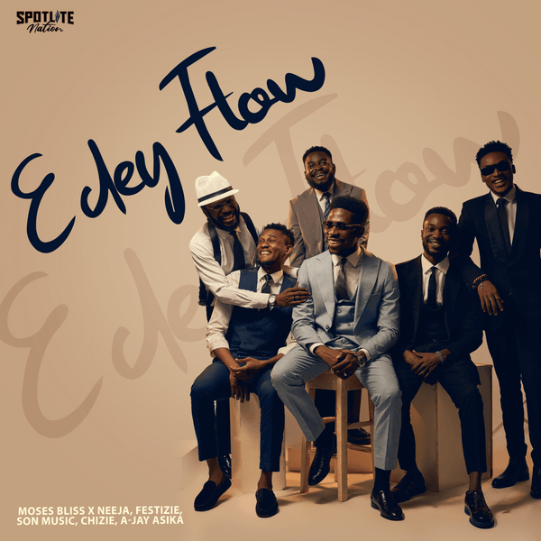 The cover art for the song "E Dey Flow" by Moses Bliss, Neeja, Festizie, Son Music, Chizie, and A-Jay Asika features a group of six well-dressed men in suits, posing together against a beige background. They are smiling and interacting with each other in a relaxed, joyful manner. One man is wearing a white hat and playfully holding another's shoulder. The title "E Dey Flow" is written in bold, cursive script across the top, with the artists' names listed at the bottom left corner. The overall vibe is one of camaraderie and celebration.