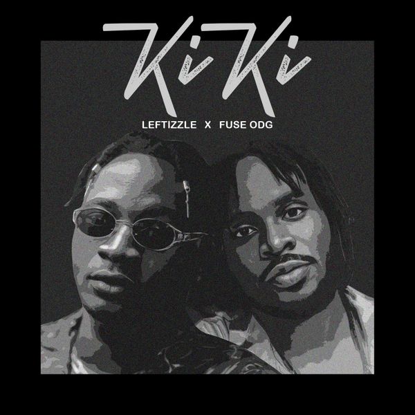 The image is the cover art for the song "KiKi" by Leftizzle featuring Fuse ODG. It features a stylized, grayscale illustration of the two artists. Leftizzle is on the left wearing sunglasses, and Fuse ODG is on the right with his hair styled and looking directly at the viewer. The title "KiKi" is written in large, stylized text at the top, with the artists' names "LEFTIZZLE X FUSE ODG" written below it. 