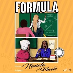 The image is the cover art for the single Formula by Niniola featuring Pheelz. It features a stylized classroom scene with a woman in a white top and pink skirt sitting at a desk, and another woman in a white top and blue jeans standing and writing on a chalkboard filled with mathematical formulas. The title "Formula" is prominently displayed at the top, with the artists' names, "Niniola" and "Pheelz," written below. The background is a vibrant orange, and various doodles and signatures are scattered around the image.






