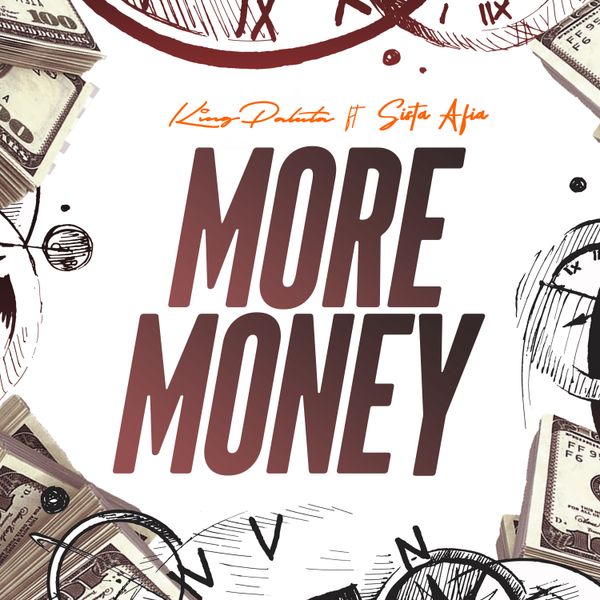 Cover art for More Money by King Paluta featuring Sista Afia 