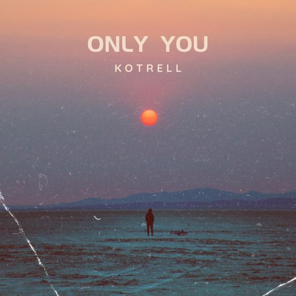 Cover art for Only You by Kotrell