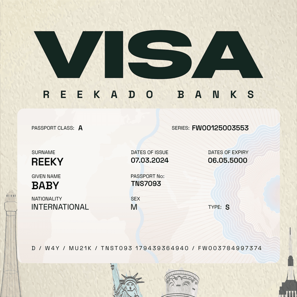 The image is a cover art for a song titled Visa by Reekado Banks designed to mimic a visa document. At the top, "VISA" is written in large, bold letters with "REEKADO BANKS" underneath in smaller font. Below, a mock visa card includes details such as Passport Class: A, Series: FW00125003553, Surname: REEKY, Given Name: BABY, Nationality: INTERNATIONAL, Passport No: TNST093, Sex: M, Type: S, Date of Issue: 07.03.2024, and Date of Expiry: 06.05.5000. The background features faint images of landmarks, suggesting a travel theme, and the bottom of the visa card has a series of alphanumeric codes.