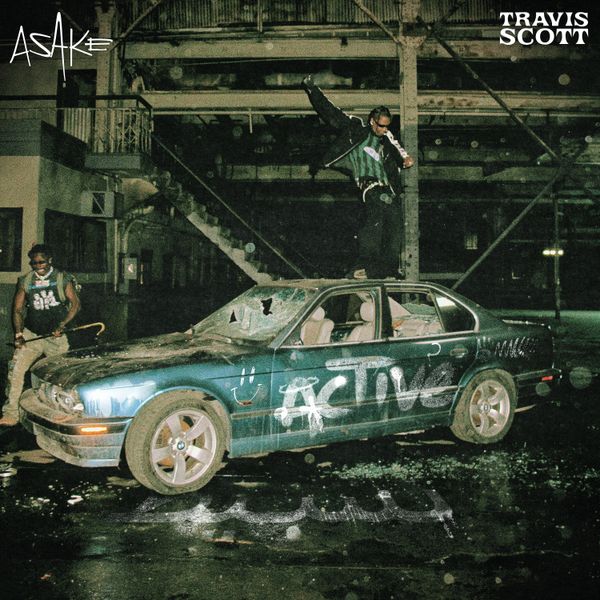 Cover art for Active by Asake featuring Travis Scott