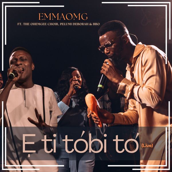 Cover art for E Ti Tobi To Jesu by EmmaOMG featuring Pelumi Deborah