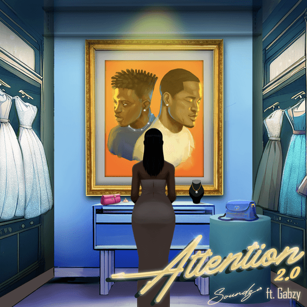 Cover art for Attention 2 0 by Soundz featuring Gabzy