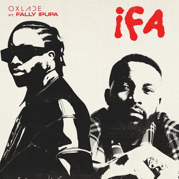 Cover art for IFA by Oxlade featuring Fally Ipupa