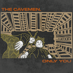 Cover art for Only You by The Cavemen