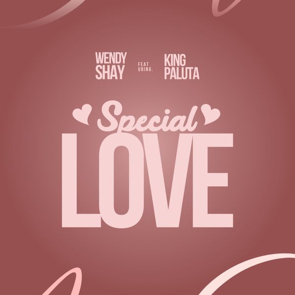 Cover art for Special Love by Wendy Shay featuring King Paluta