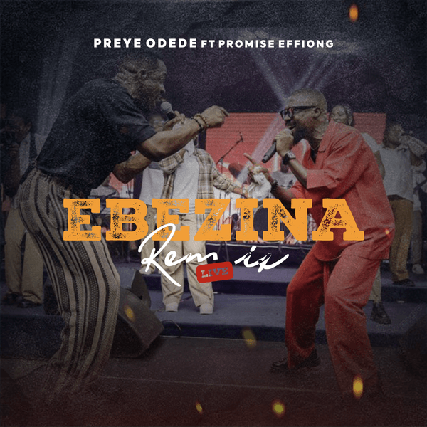 Cover art for Ebezina Remix by Preye Odede featuring Promise Effiong